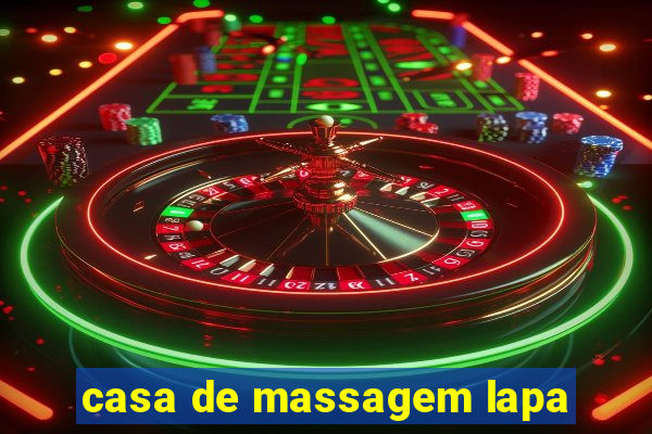 casa de massagem lapa